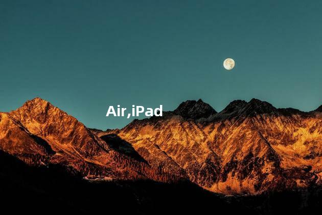 全新iPad Air 11/13英寸发布